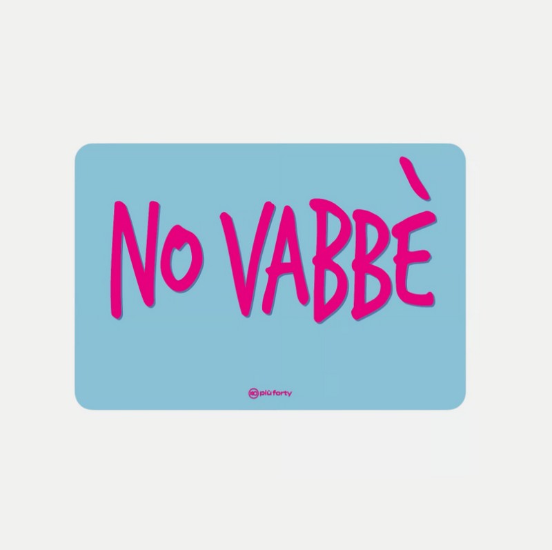 Tovaglietta americana azzurra in PP decorata con scritta “No vabbè”, una idea regalo divertente e originale per tutti